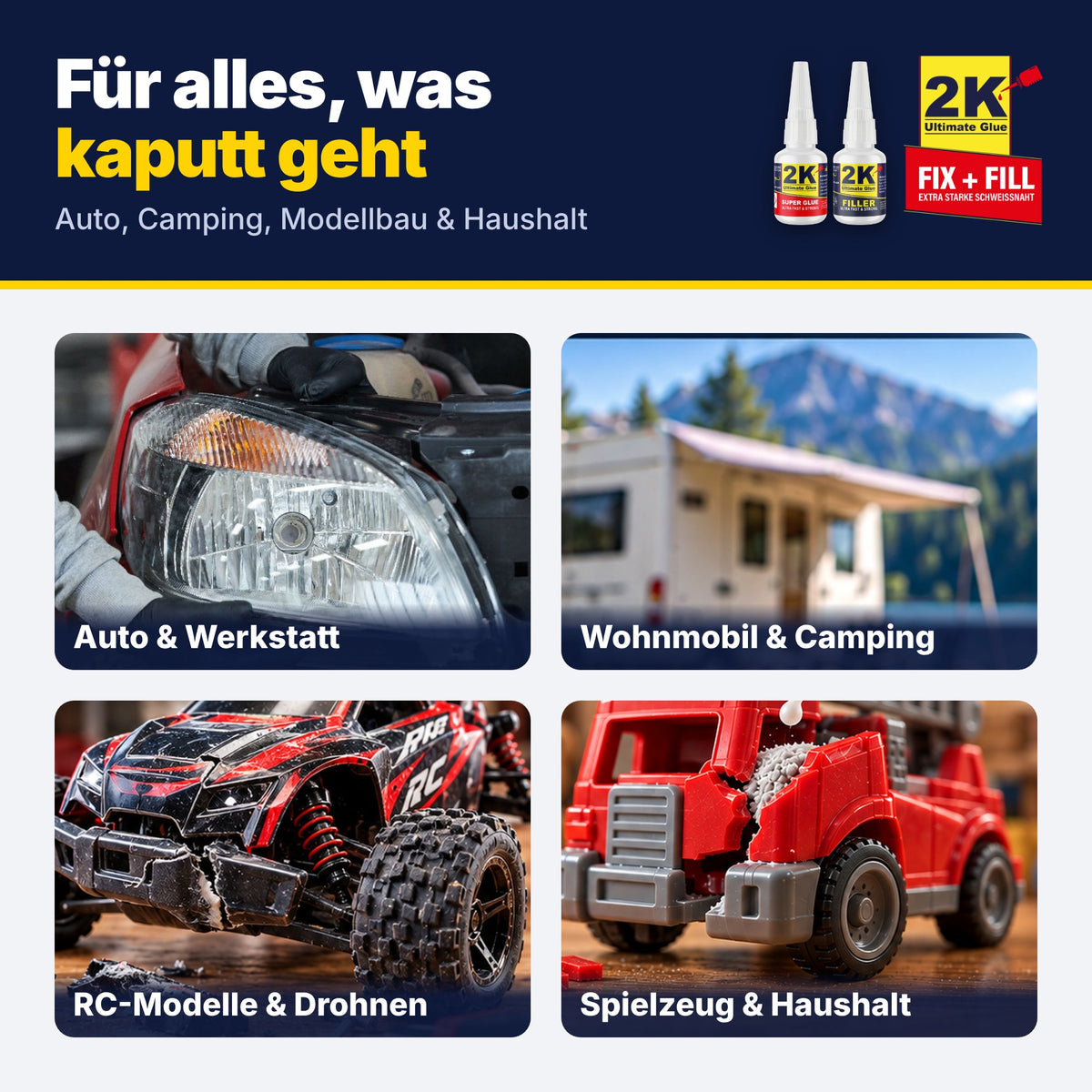 Einsatzbereiche von 2K Ultimate Glue: Auto und Werkstatt, Wohnmobil und Camping, RC-Modelle und Drohnen, Spielzeug und Haushalt